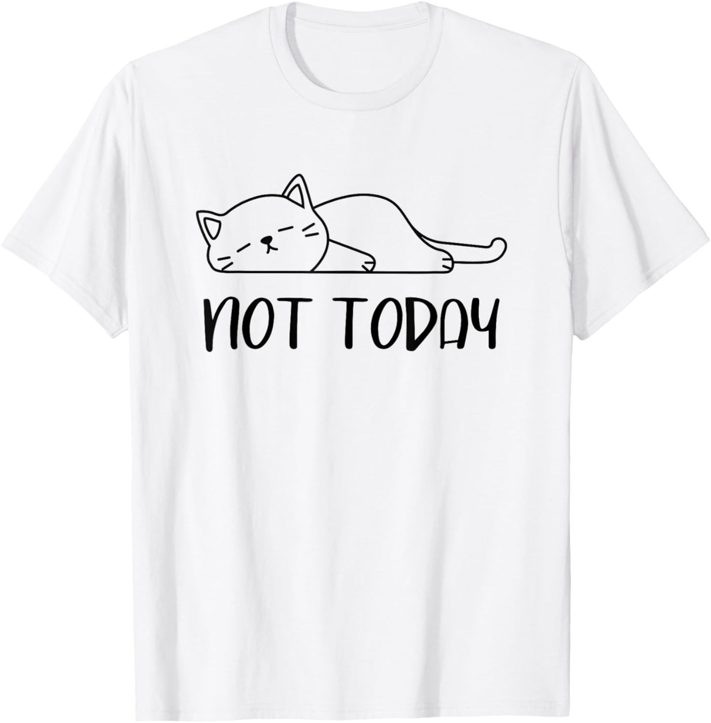 Lazy Cat Nah, Not Today Funny Lazy Cats People Meme T-Shirt