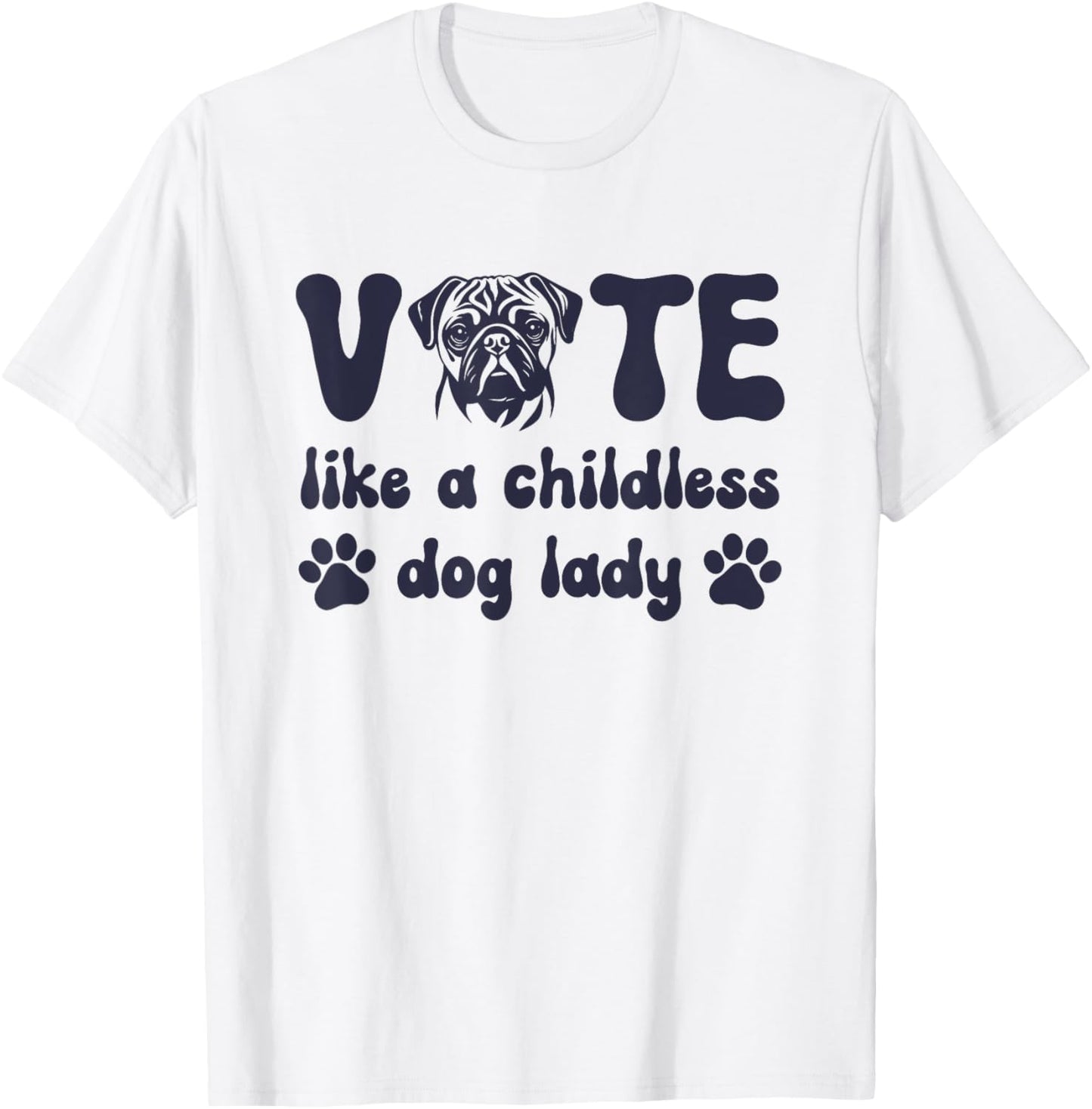 Vote Like a Childless Dog Lady Funny 2024 Voting Kamala T-Shirt