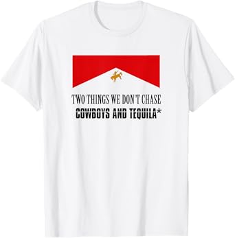Two Things We Don't Chase Cowboys And Tequila Rodeo Retro T-Shirt