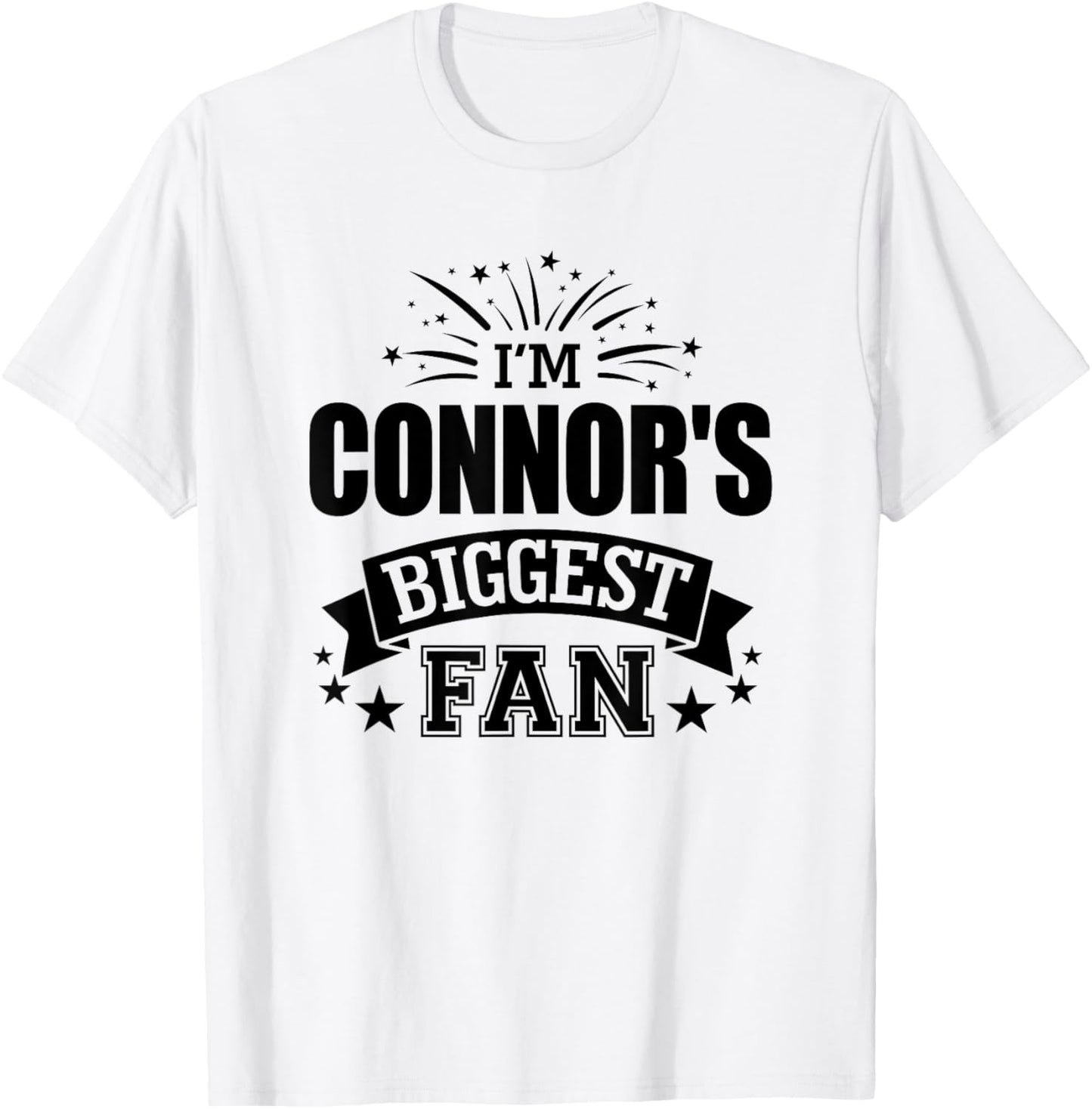 I'm Connor's Biggest Fan Love Connor #1 Sports T-Shirt