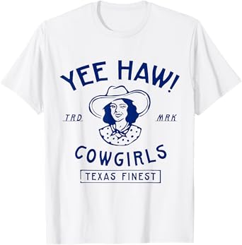 Yee Haw Howdy Rodeo Southern Cowgirls Yeehaw Women Girls T-Shirt