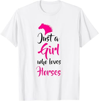 Funny Horse Riding Girl Just A Girl Who Love Horses T-Shirt