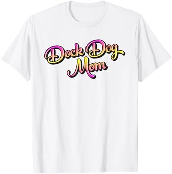 Dock Diving Dog Tee for a Dock Dog Mom