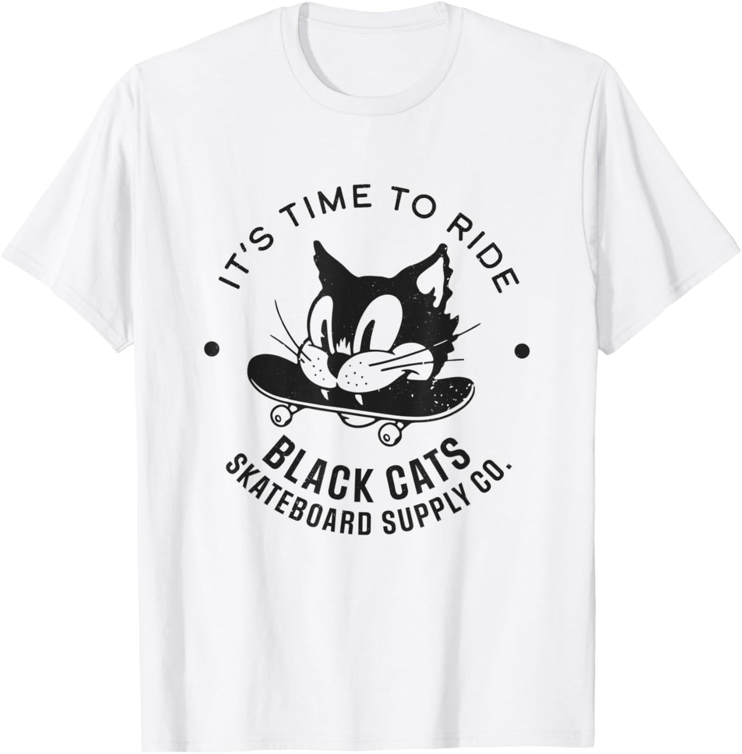 it's time to ride, black cats skateboard T-Shirt