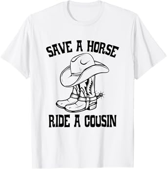 Save A Horse Ride A Cousin All Trash No Trailer Trash Y'all T-Shirt