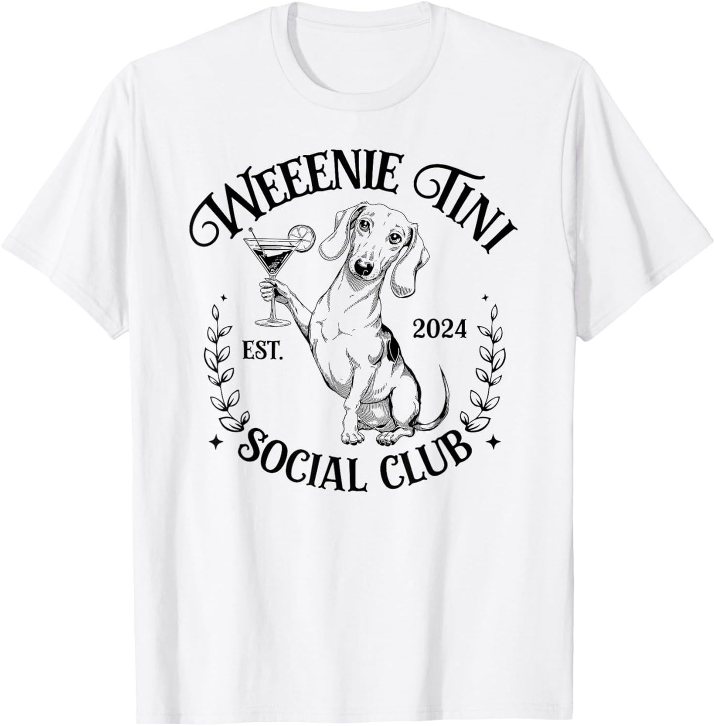 Dachshund Weenie Tini Social Club Lover funny Weiner Dog T-Shirt