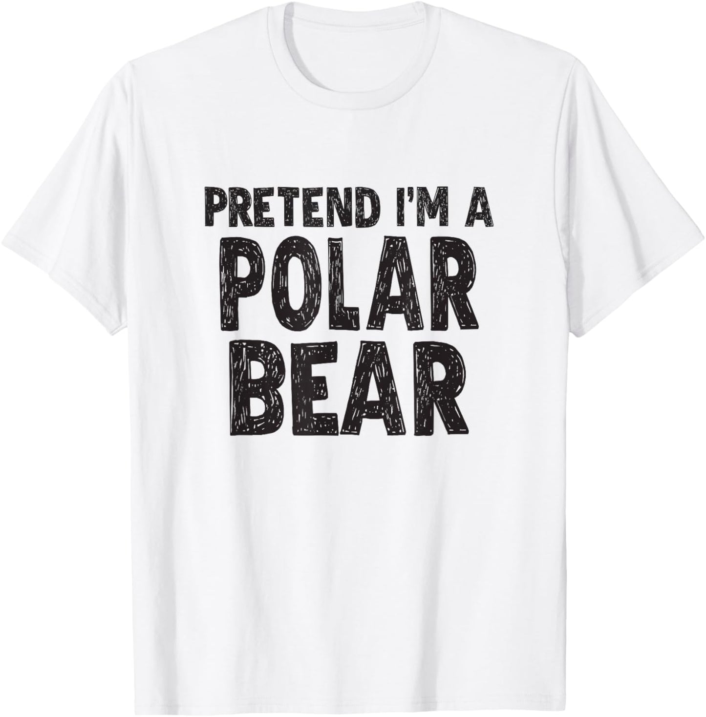 Pretend I'm A Polar Bear T-Shirt Easy Halloween Costume T-Shirt