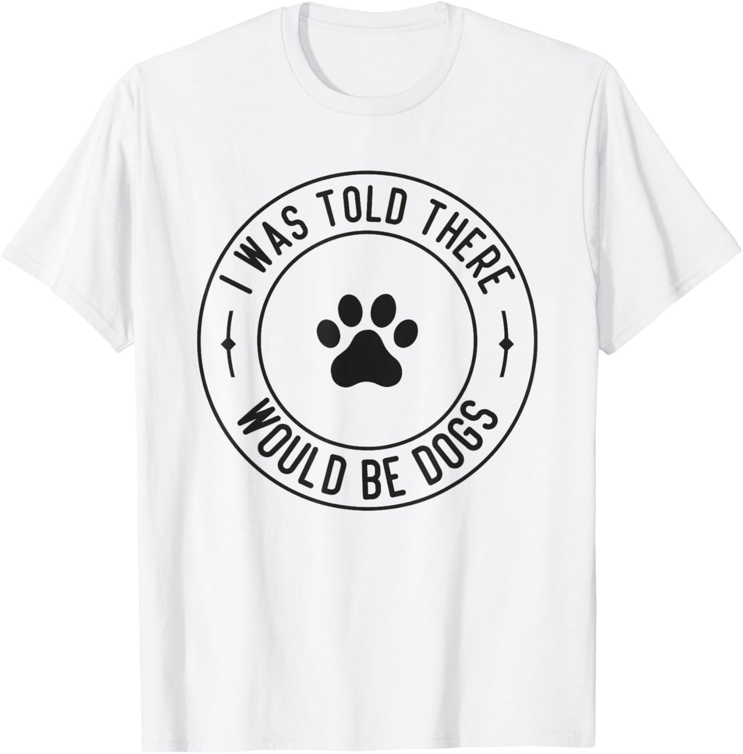 Funny Pet Dog Lover T-Shirt