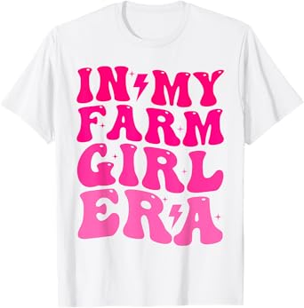 In My Farm Girl Era-Farm Life Farm Animals Cute Farm Girls T-Shirt