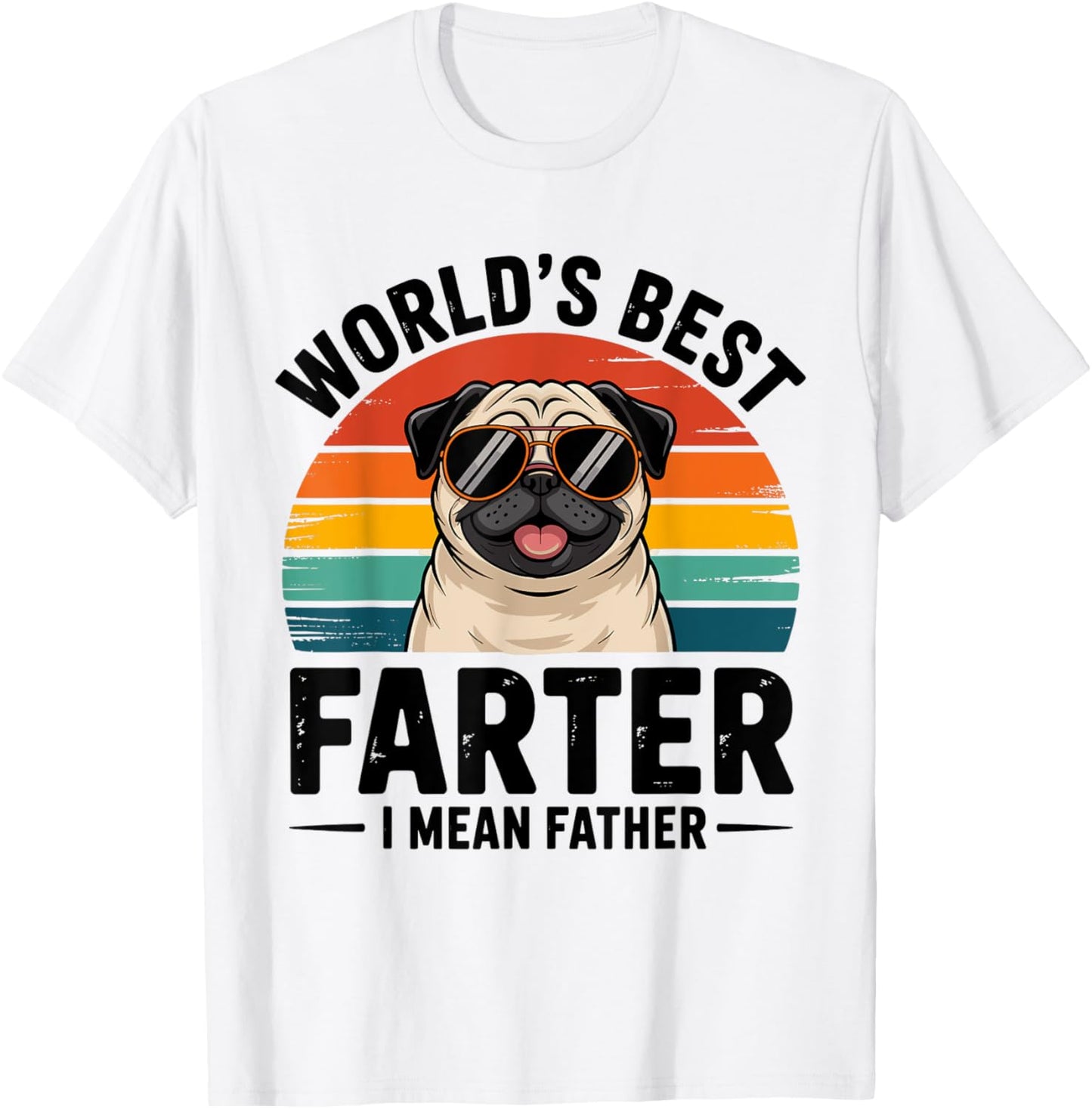 World's Best Farter I Mean Father Fathers Day Funny Dad Dog T-Shirt