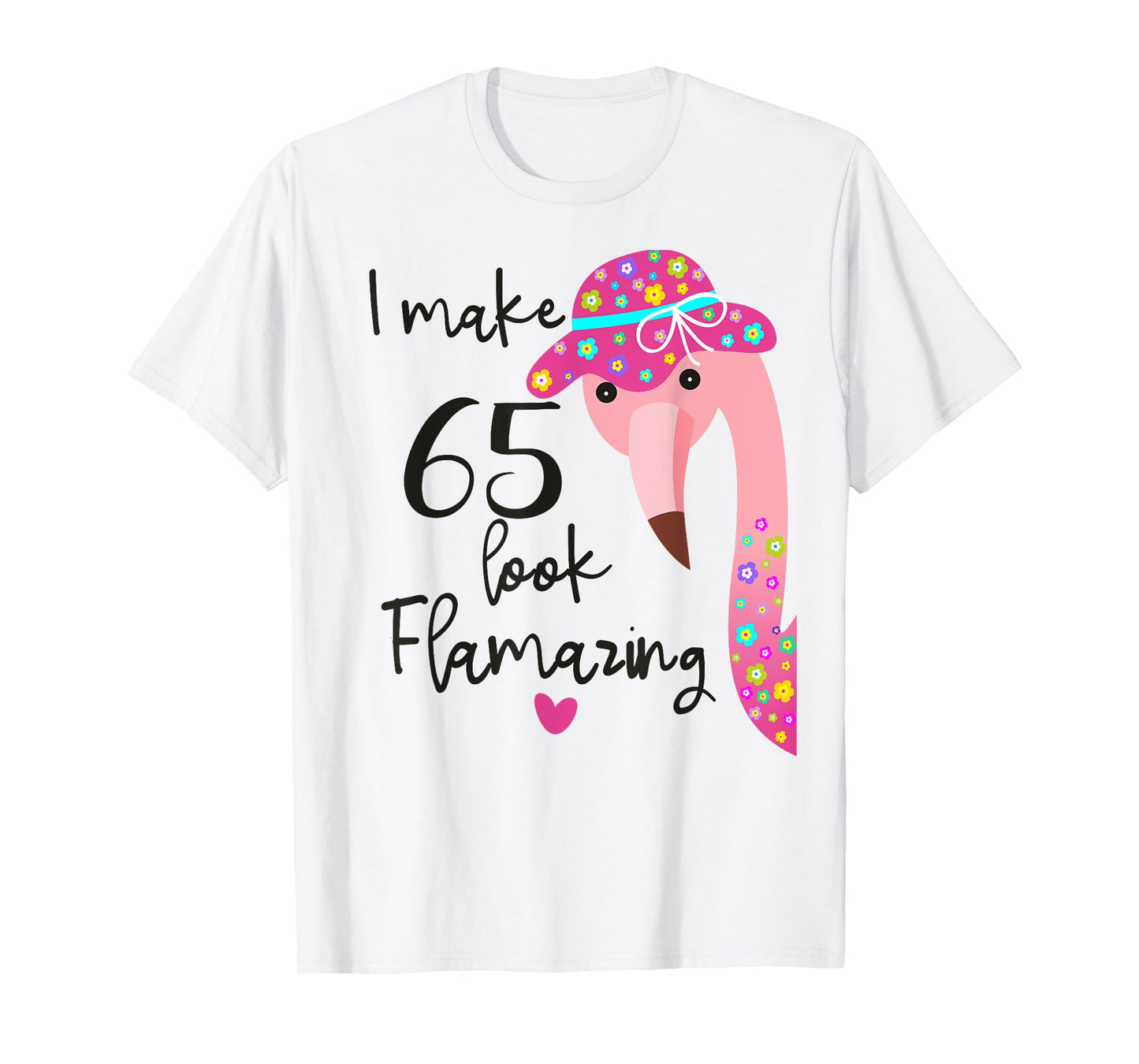 Womens Funny Flamingo 65th Birthday T-Shirt 65 Years Old T-Shirt