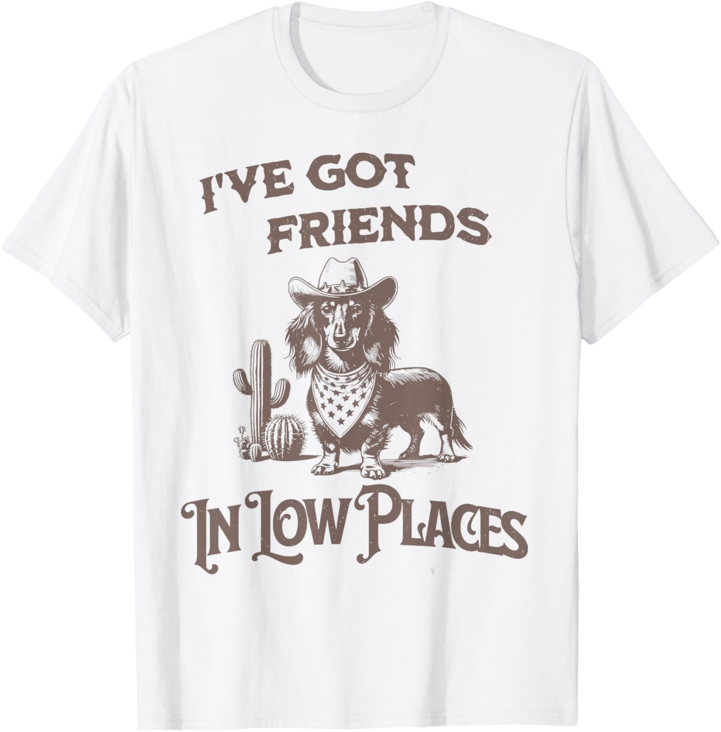 I've Got Friends In Low Places Dachshund Cowboy Cowgirl T-Shirt