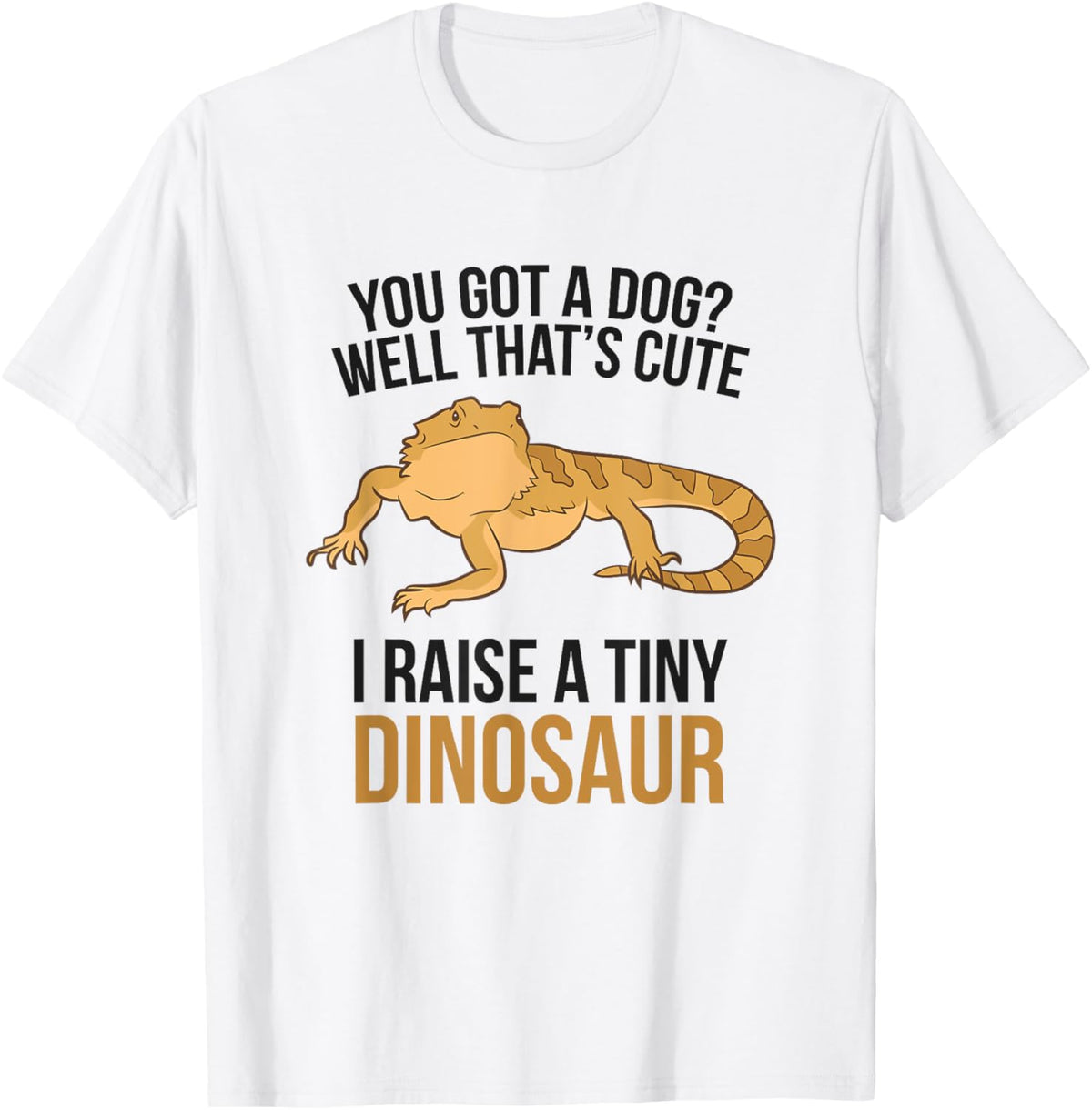 Funny Lizard and Gecko Gifts Bearded Dragon Owner Bearded Dragon Pet Unisex-Adults Kids White Short Sleeve Classic Fit T-Shirt
