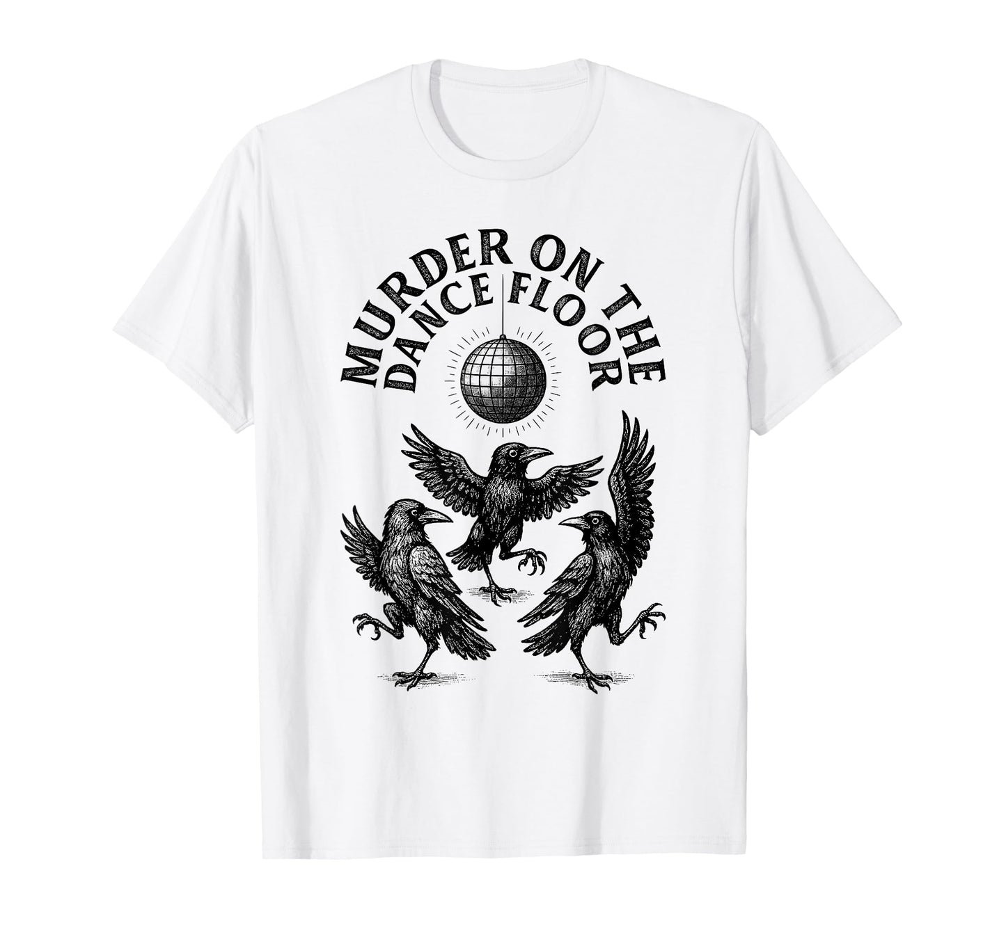 Retro Murder On The Dance Floor Funny Crow Dancing Disco T-Shirt