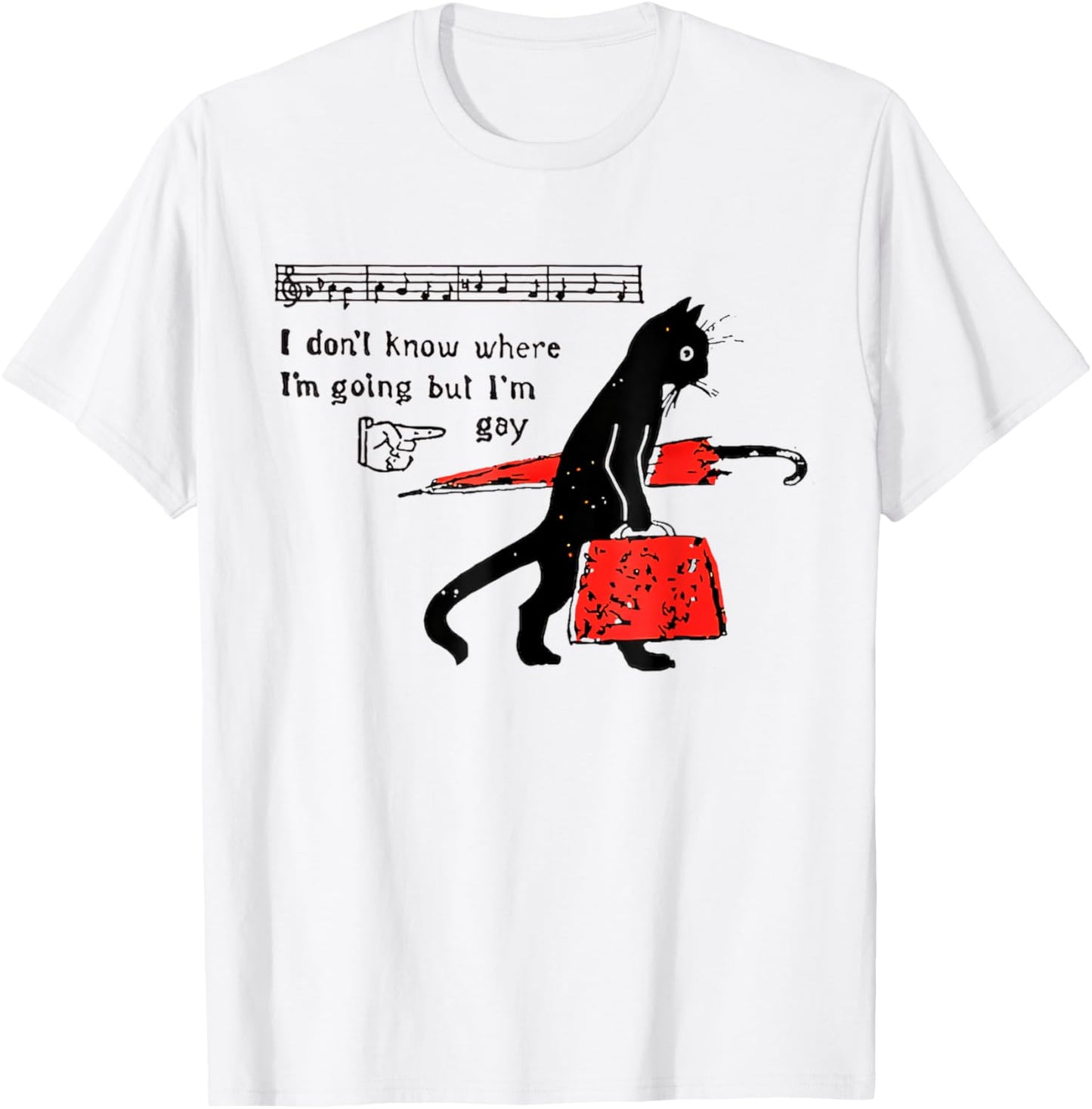 Don't Know Where I'm Going But I'm Gay Cat Gay Pride Lgbtq T-Shirt