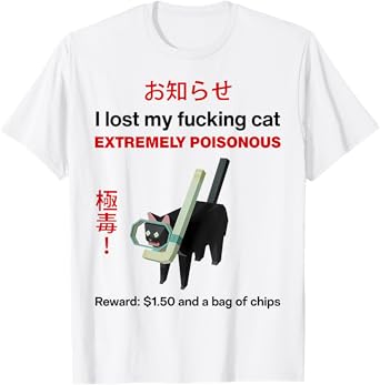I Lost My Fcking Cat Extremely Poisonous Reward Scuba Cat T-Shirt