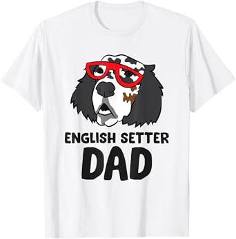 English Setter Dad Love English Setter T-Shirt
