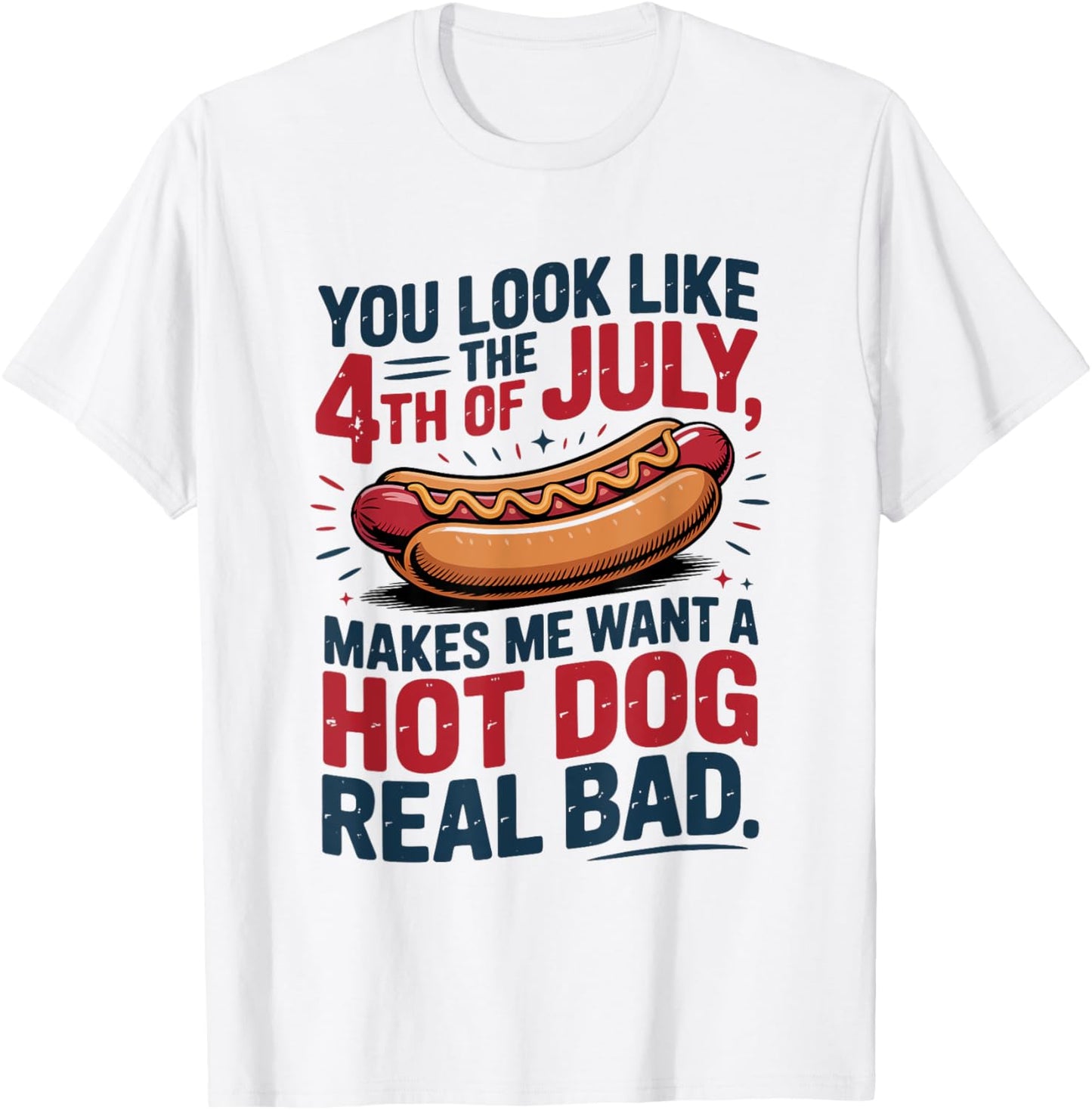 You Look Like the 4th of July Funny Retro USA Design T-Shirt