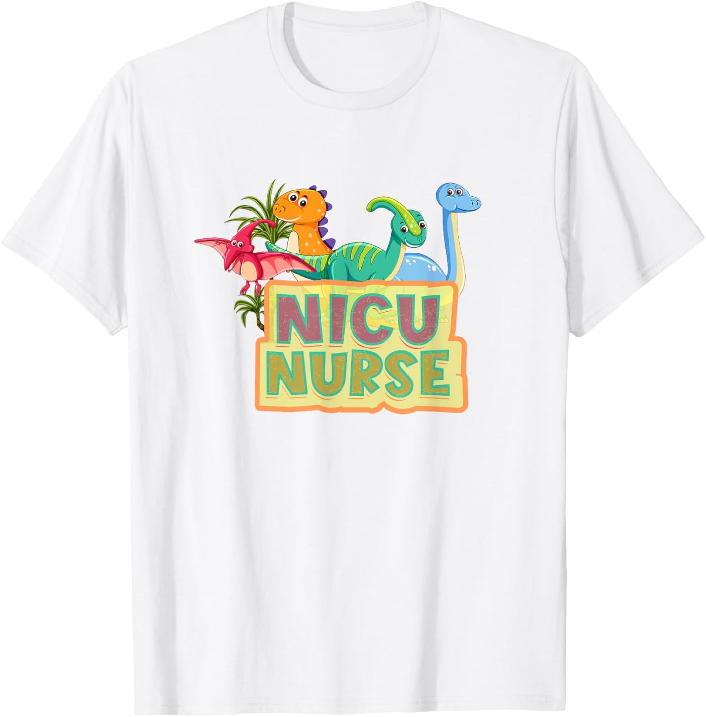 NICU Nurse Dinosaur Neonatal Intensive Care Unit Funny Nurse T-Shirt