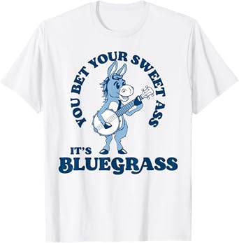 You Bet Your Ass It's Bluegrass! Funny Burro & Banjo Donkey T-Shirt