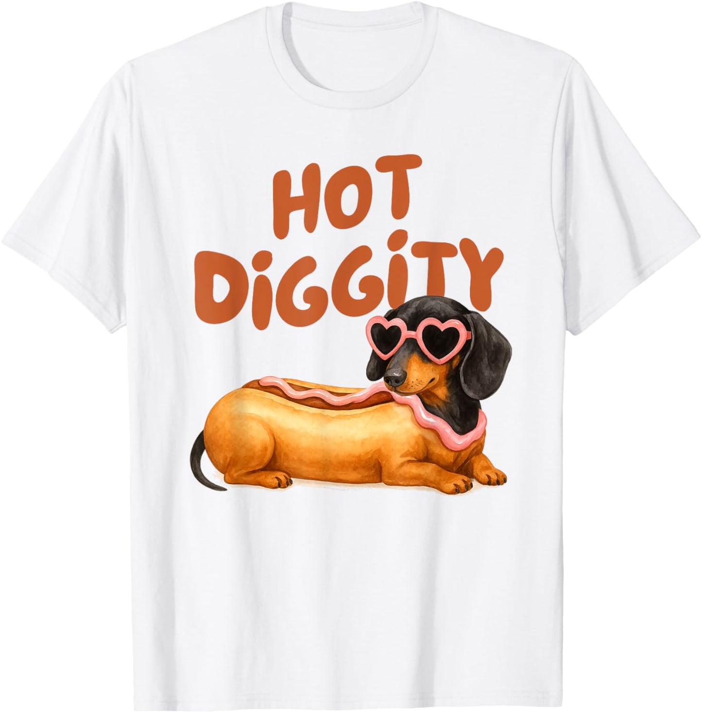 Dachshund Lover Funny Hotdog Wiener Doxie Mom Hot A Diggity T-Shirt