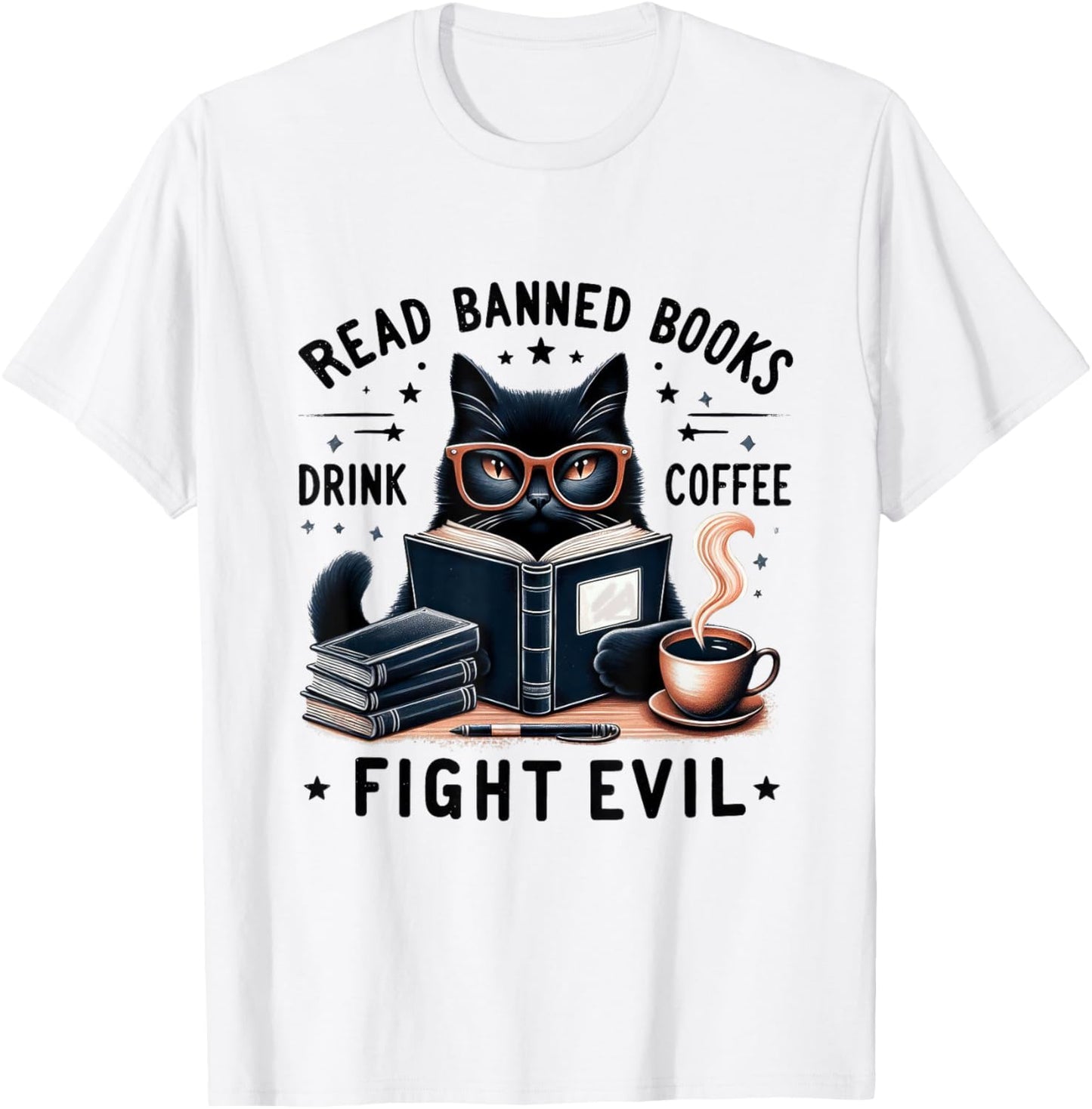 Read Banned Books Drink Coffee Fight Evil Vintage Cat Lovers T-Shirt