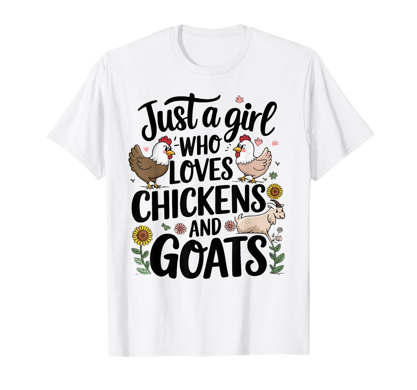 Just A Girl Who Loves Chicken And Goats Farming Farmer Women T-Shirt