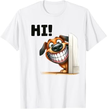 Funny Dog Peeking Smile Laughing Humor Big Teeth Pet Hi Men Women Kids T-Shirt