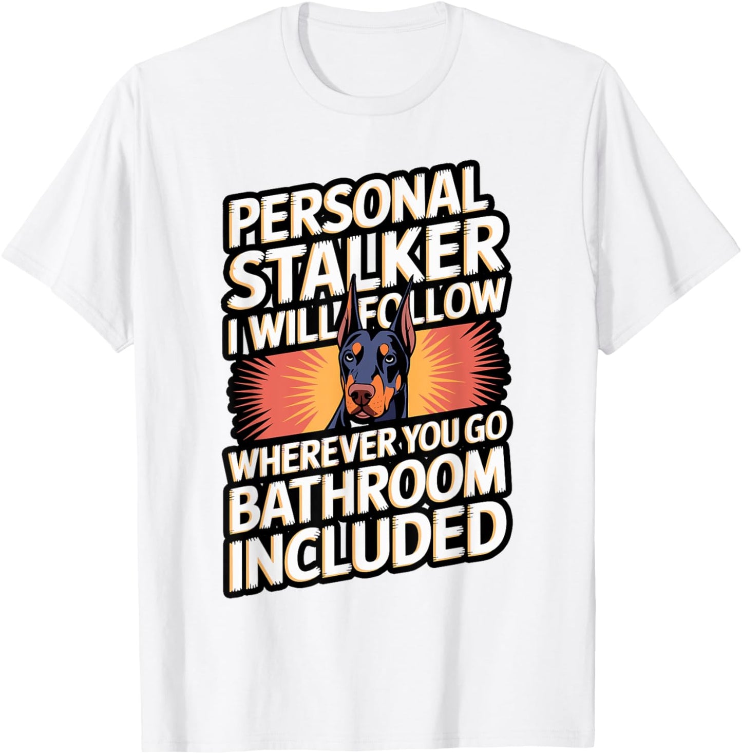 Funny Dog Mugshot Personal Stalker T-Shirt