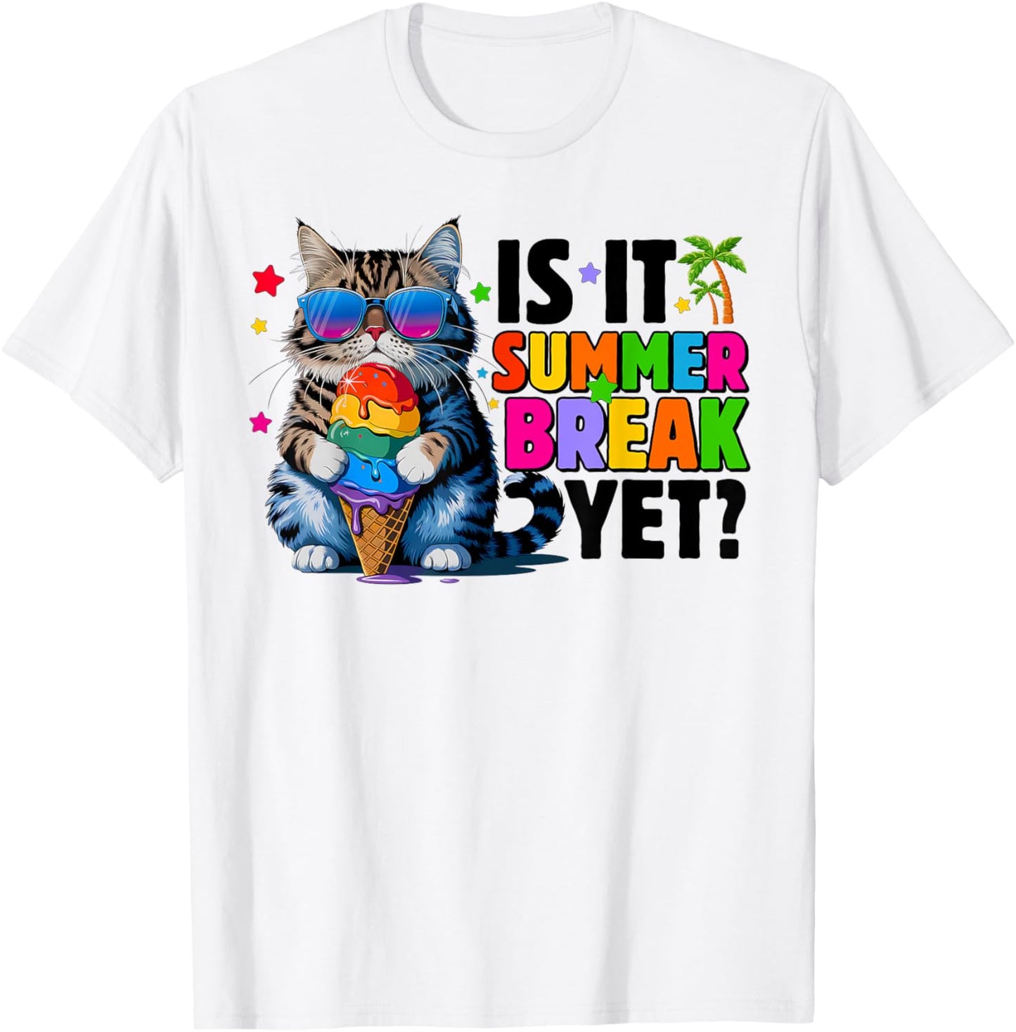 Is It Summer Break Yet Last Day Of School Cat Ice Cream T-Shirt