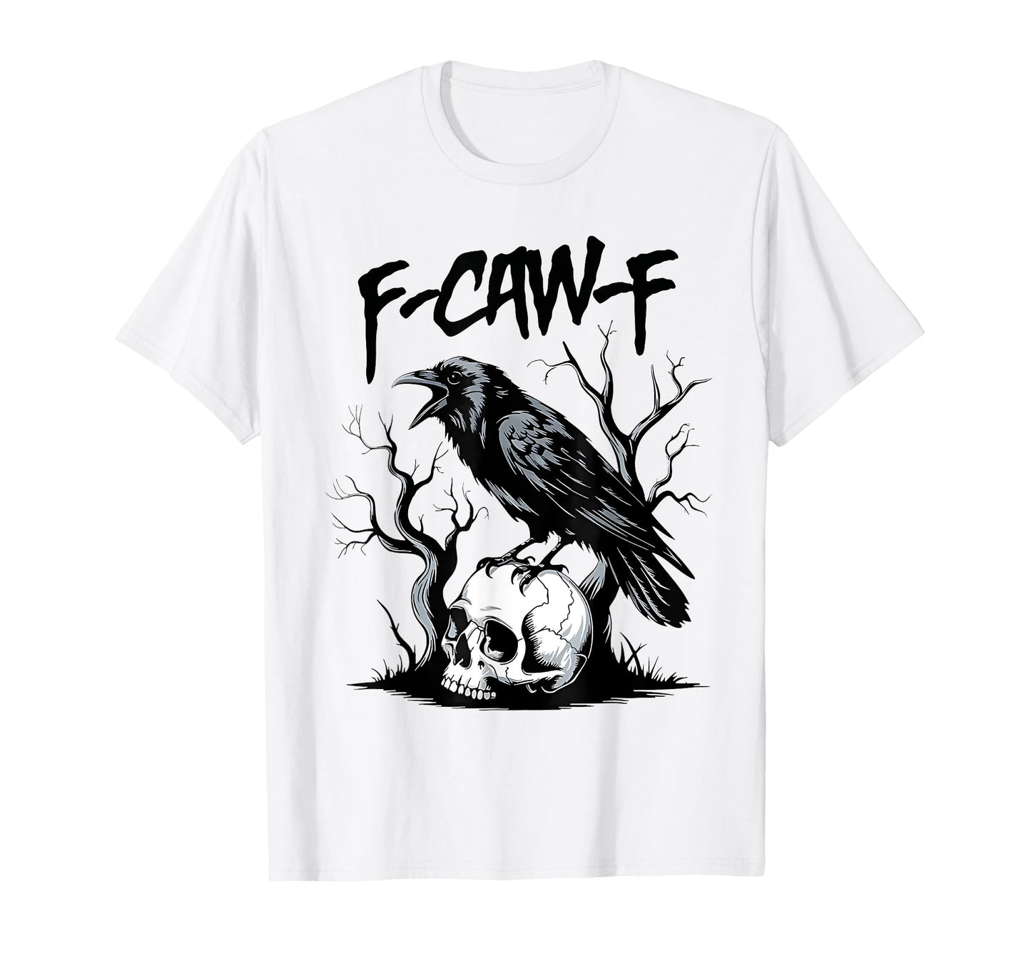 Black Crow F-Caw-F Funny Black Bird Saying Humor Meme T-Shirt
