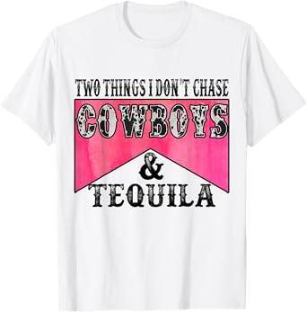 Two Things I Don't Chase Cowboys & Tequila Leopard Western T-Shirt