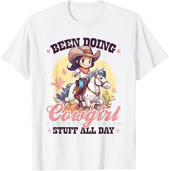 Been Doing Cowgirl Stuff All Day, Rodeo Girl Toddler Cowgirl T-Shirt
