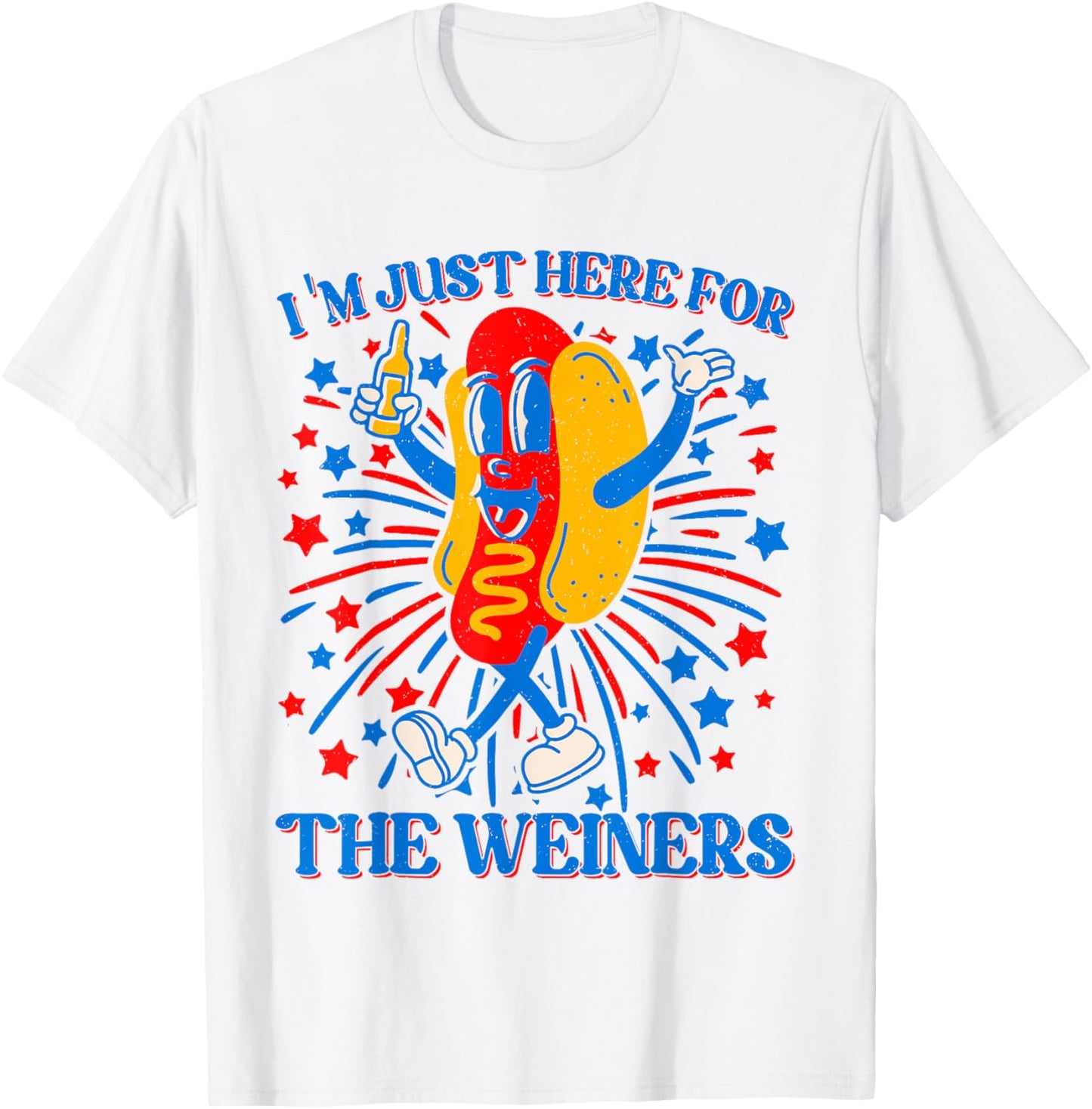 I'm Just Here For The Weiners Funny Hotdog 4th Of July T-Shirt