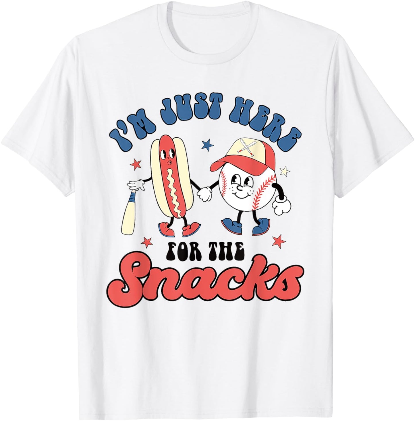 I'm Just Here For The Snacks Baseball 4th Of July Hot Dog T-Shirt