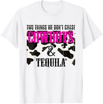 Two Things We Don't Chase Cowboys And Tequila Rodeo Retro T-Shirt