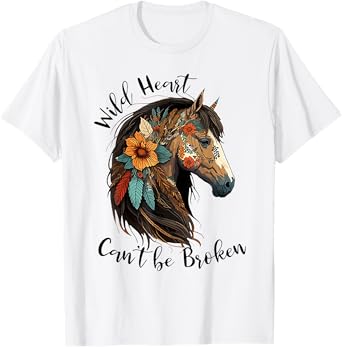 Wild heart can't be broken horse T-Shirt