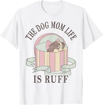 Disney Lady And The Tramp The Dog Mom Life Is Ruff T-Shirt