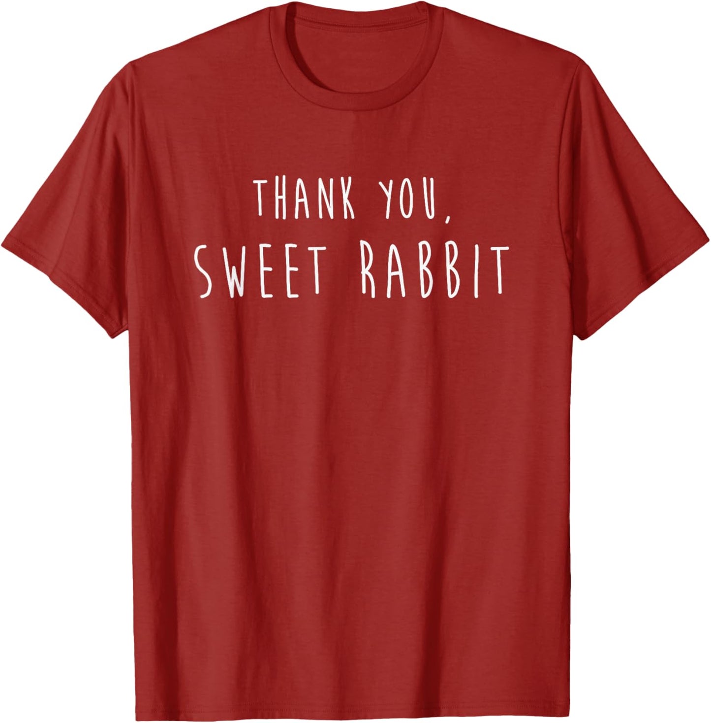 Thank You Sweet Rabbit Funny Quote Infinity Galaxy T-shirt T-Shirt