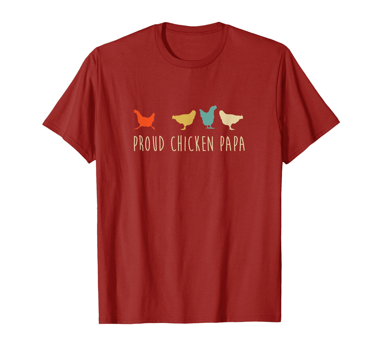 Funny Vintage Chickens Shirt_ Proud Chicken Papa Pet Gift T-Shirt