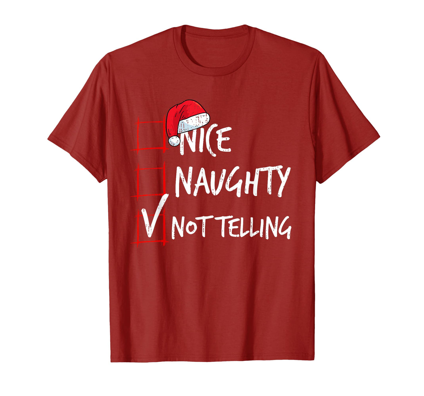 Nice Naughty Not Telling Christmas List Santa Costume Xmas T-Shirt