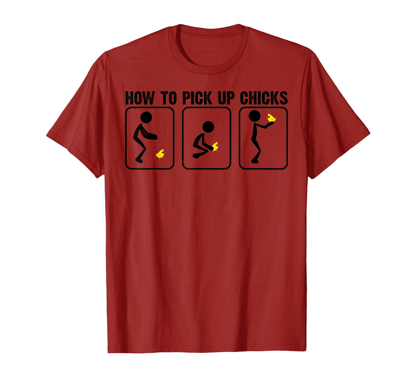 Funny How To Pick Up Chicks Gift For Men Cool Chicken Jokes T-Shirt