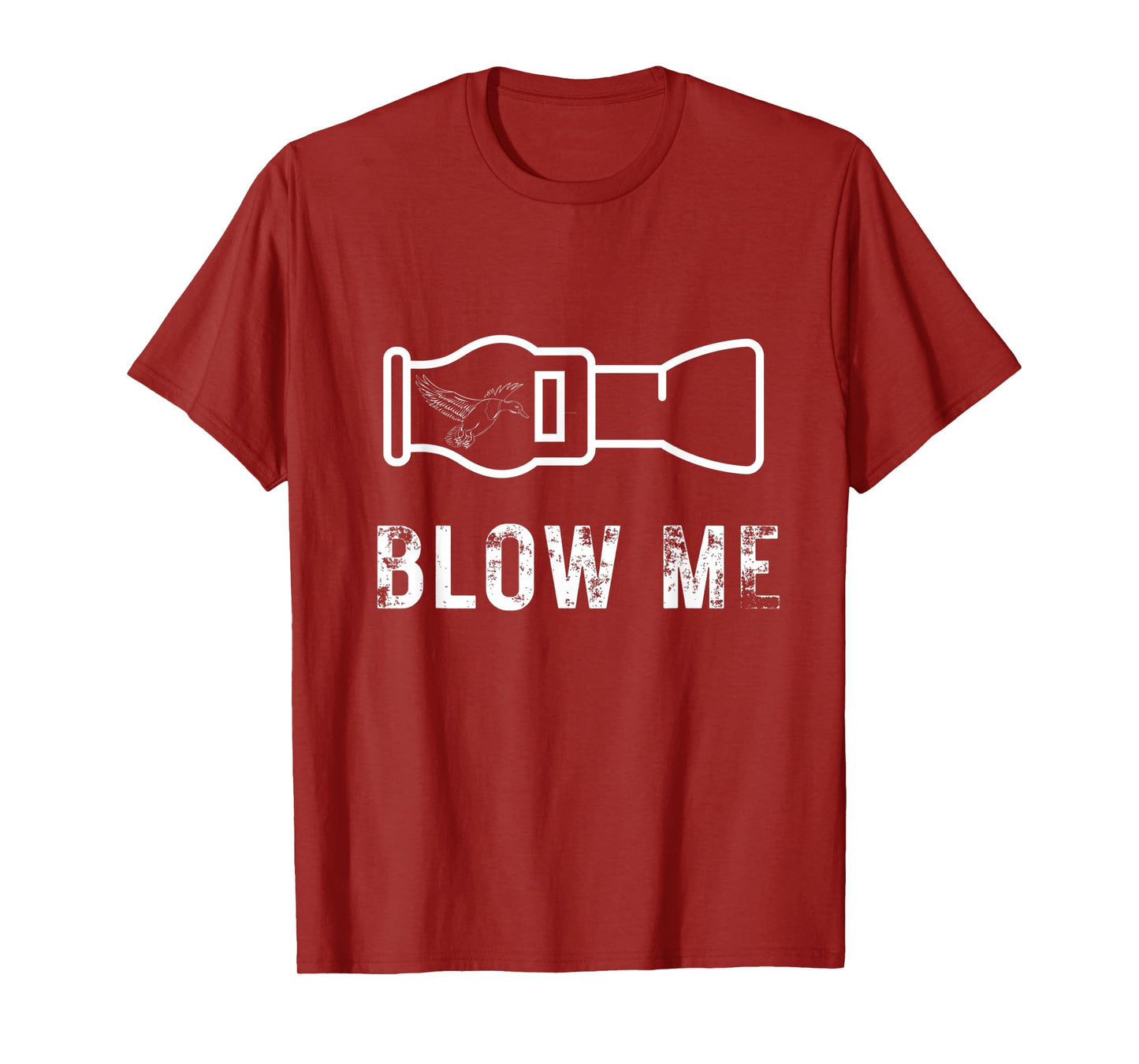 Funny Duck Hunting Blow Me Duck Call Waterfowl Hunter Gift T-Shirt