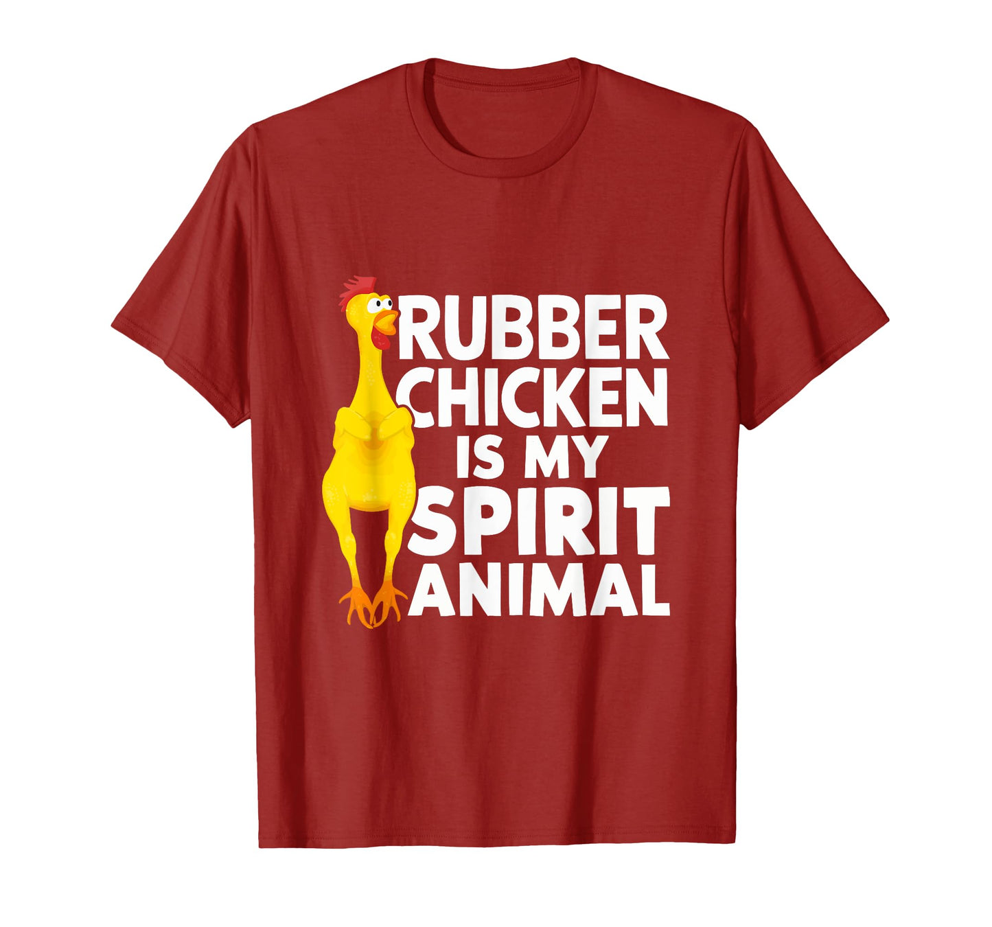 Rubber Chicken Is My Spirit Animal Funny T-Shirt
