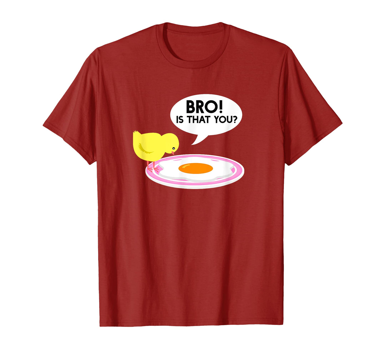 Funny Chicken Is That You Bro Design T-Shirt