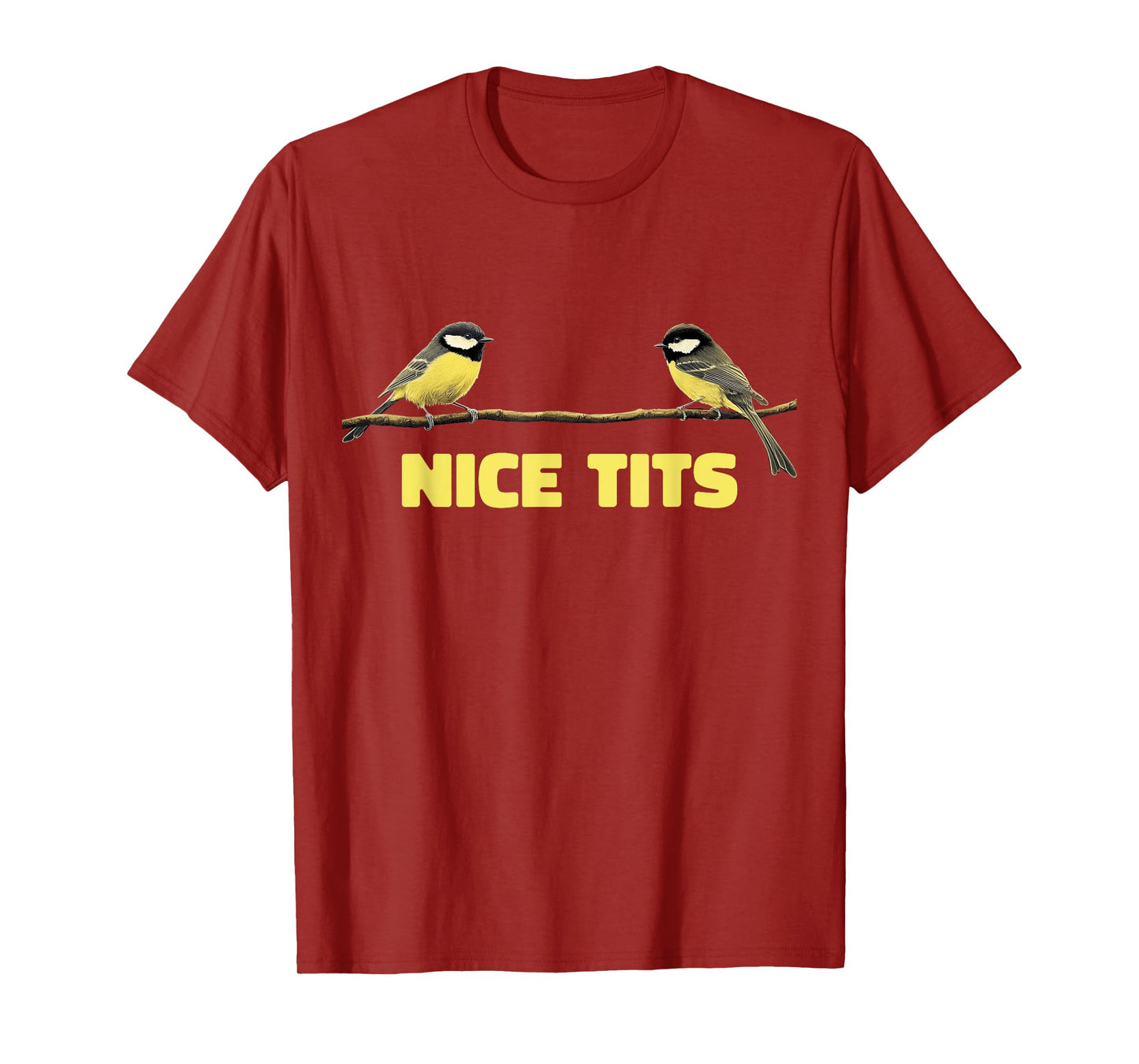 Nice Tits Funny Great Tit Birds On Tree Nature Birdwatching T-Shirt