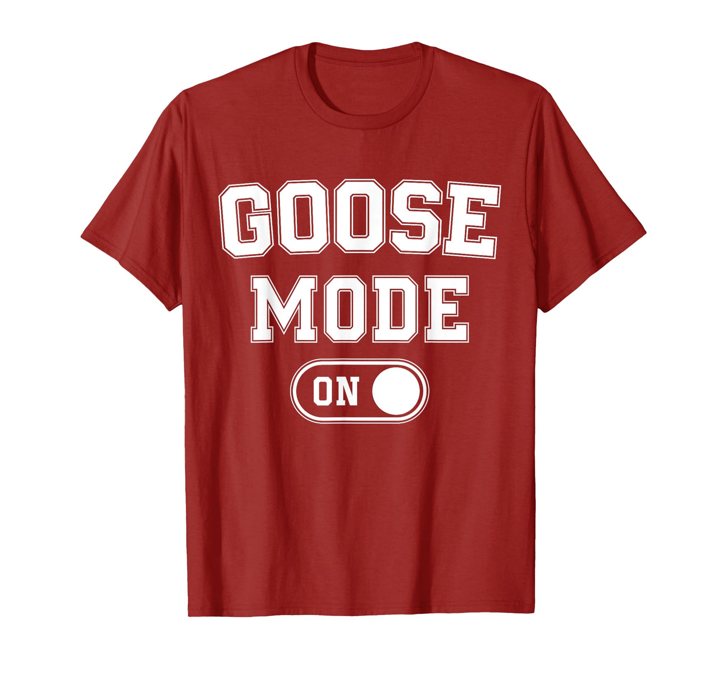 Goose Mode On Costume Funny Honk Squad Gift Animal Lover T-Shirt