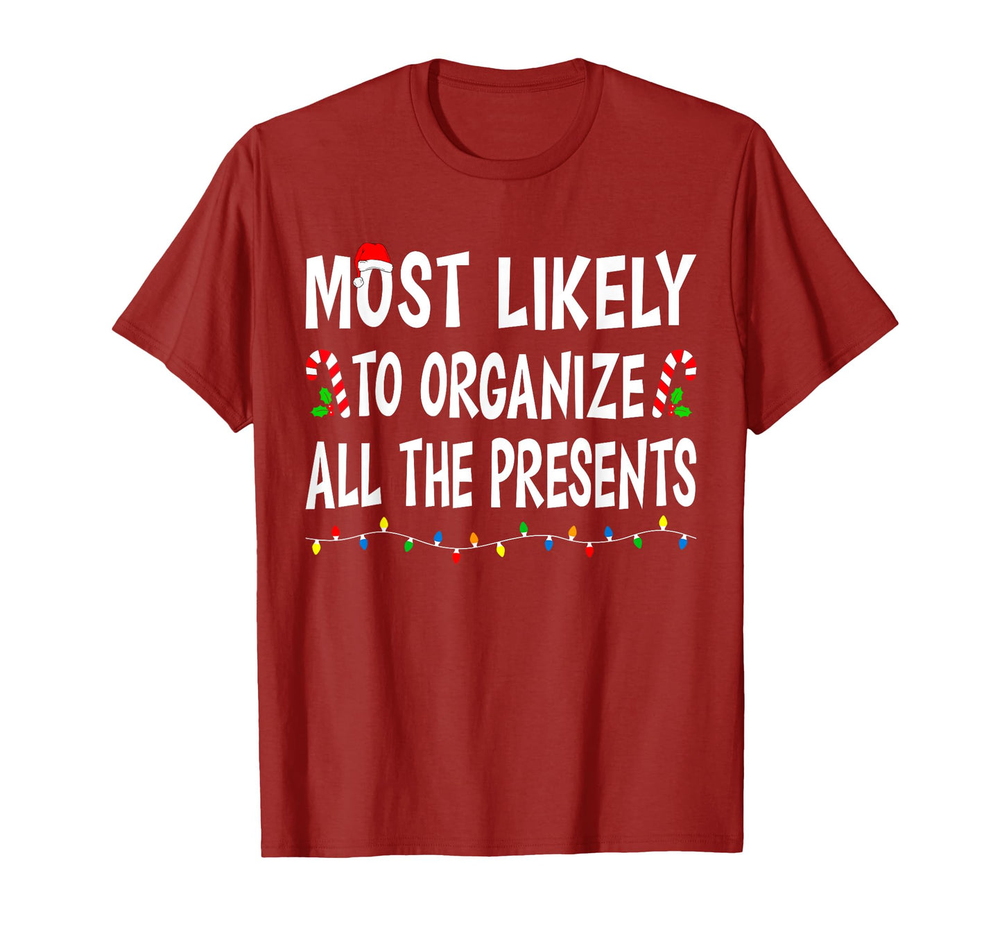 Most Likely To Organize All Presents Funny Family Christmas T-Shirt