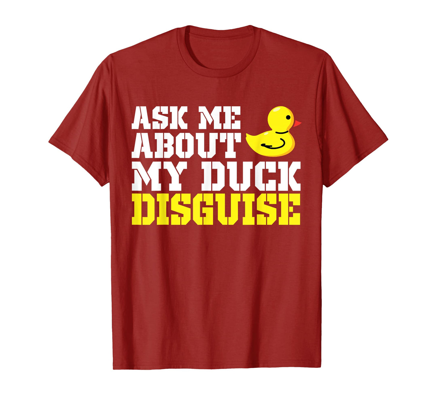 Ask Me About My Duck Disguise Duck Costume Halloween Funny T-Shirt