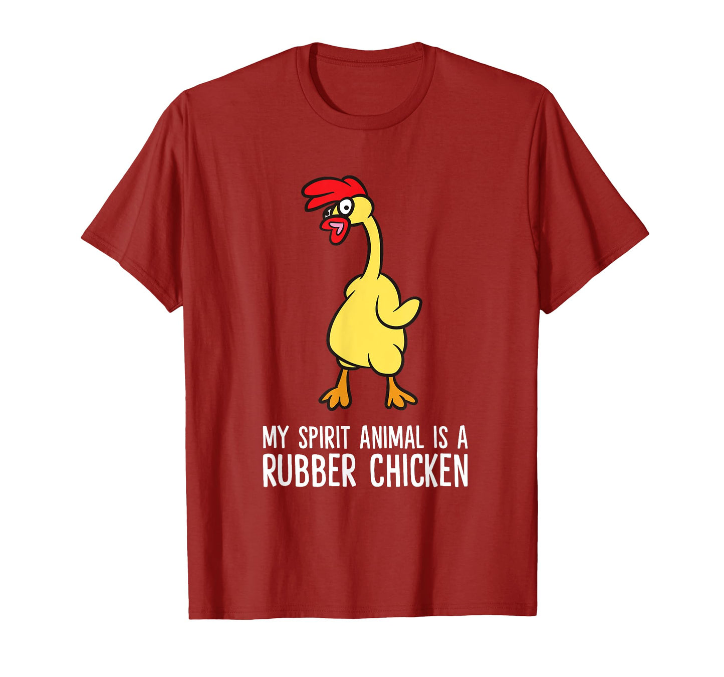 My Spirit Animal Is A Rubber Chicken T-Shirt